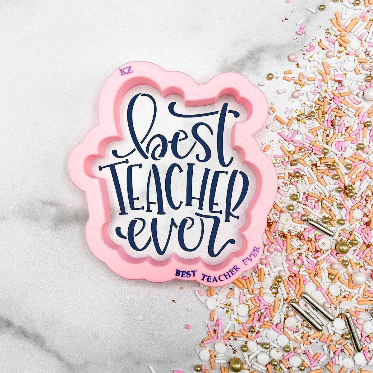 Cookie Cutters Best Teacher Ever Hand Lettered