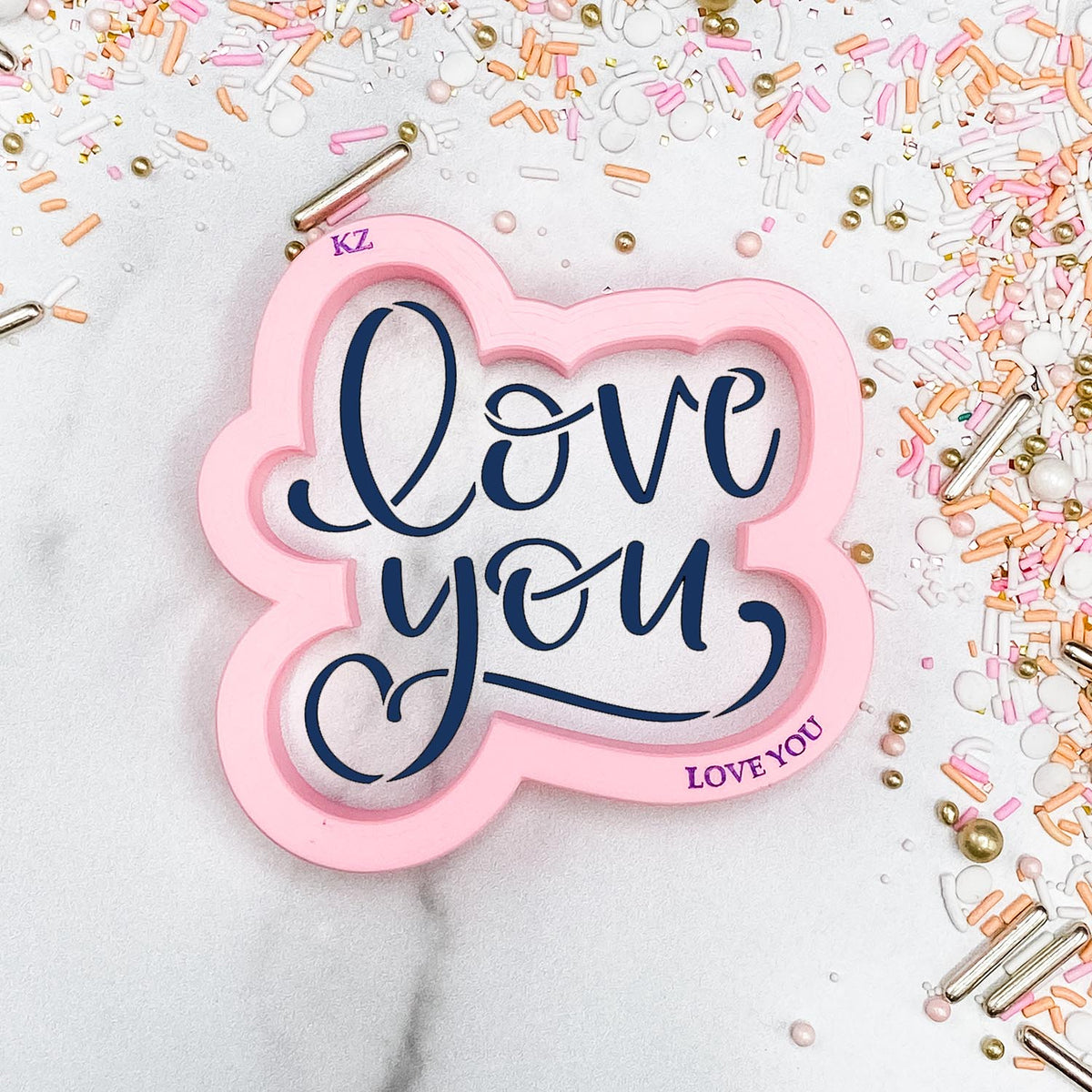 Cookie Cutters Love You (Style 1) Hand Lettered