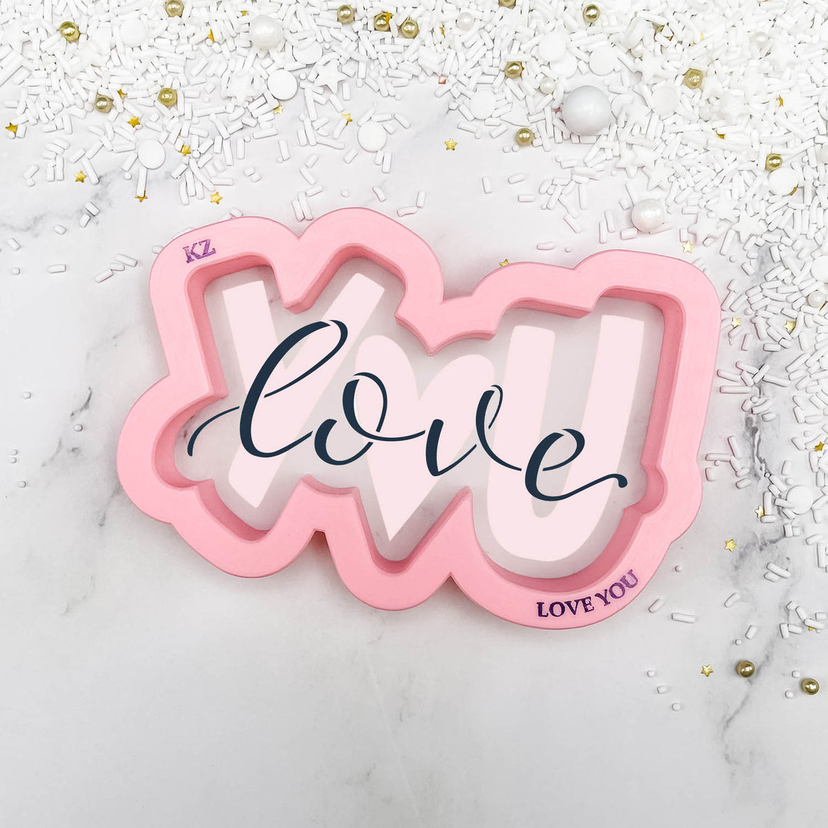 Cookie Cutters Love You (Style 2) Hand Lettered