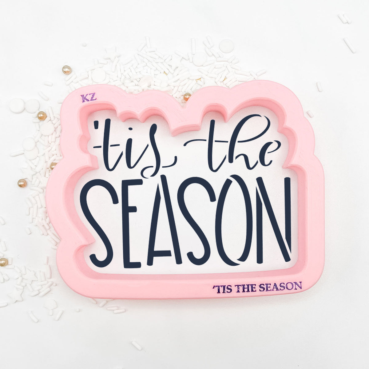 Cookie Cutters &#39;Tis the Season Hand Lettered