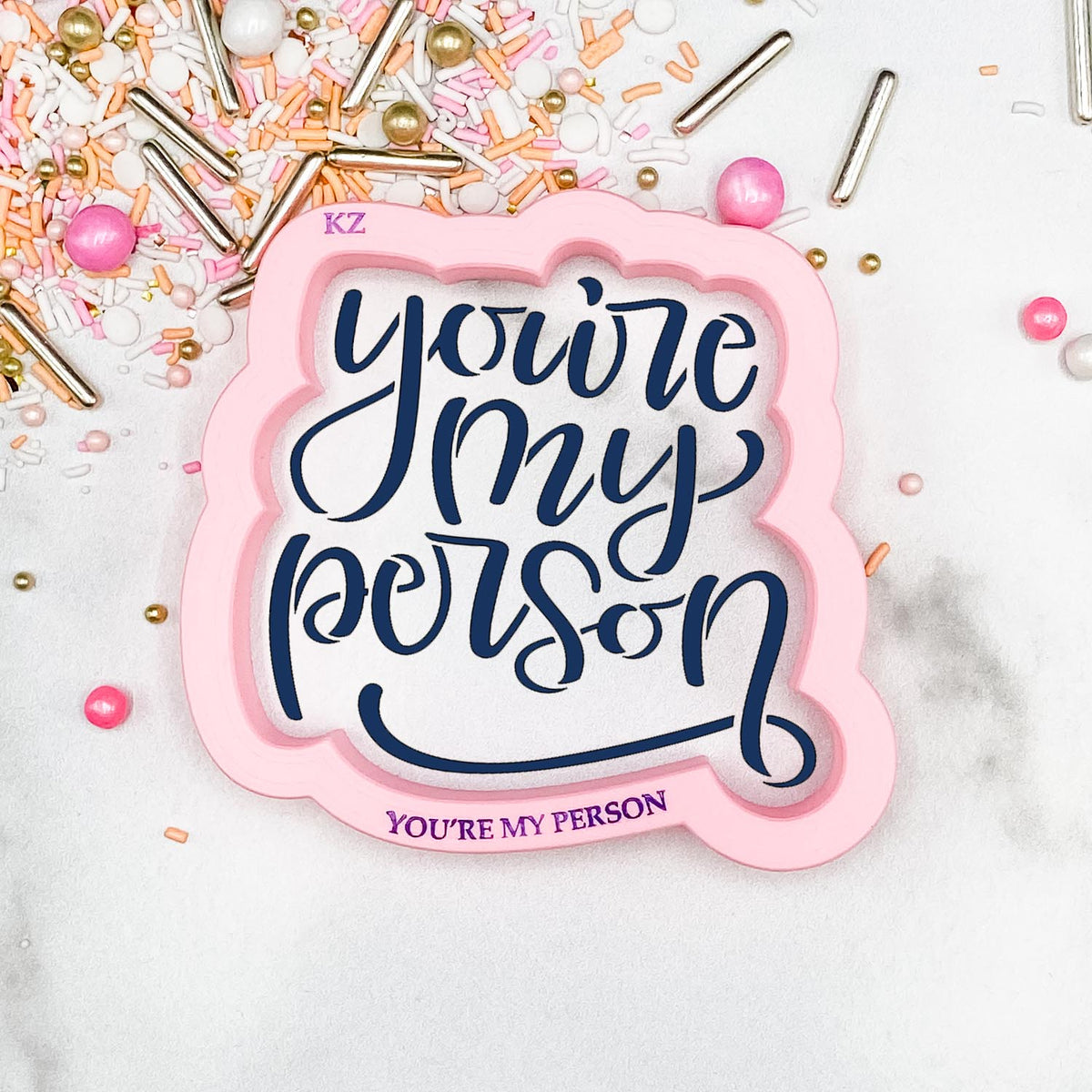 Cookie Cutters You&#39;re My Person Hand Lettered